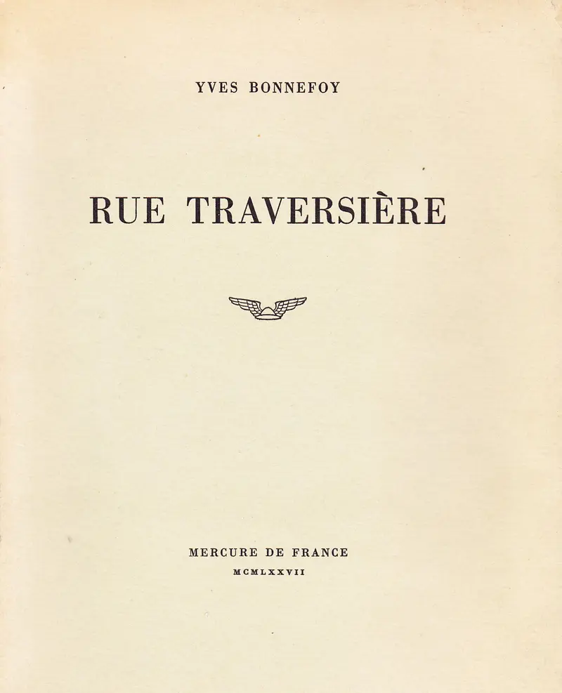 Rue Traversière - Yves Bonnefoy