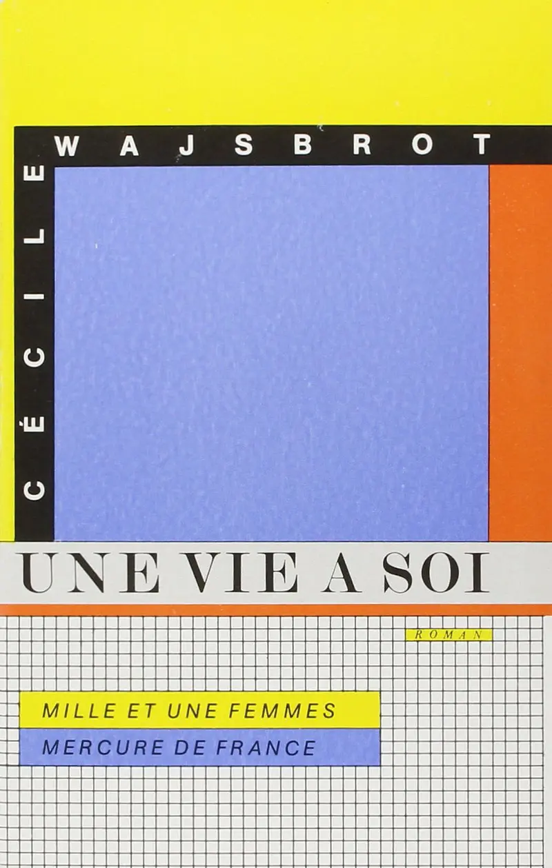Une vie à soi - Cécile Wajsbrot