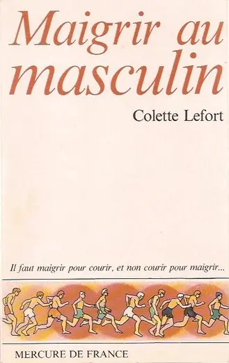 Maigrir au masculin - Colette Lefort