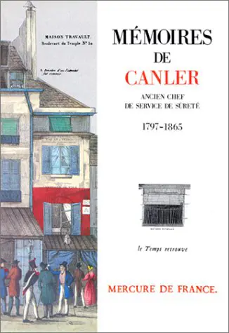 Mémoires de Canler, ancien chef du service de Sûreté - Canler
