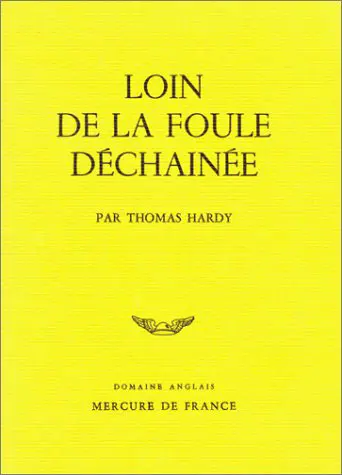 Loin de la foule déchaînée - Thomas Hardy