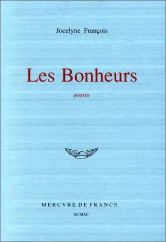 Les bonheurs - Jocelyne François