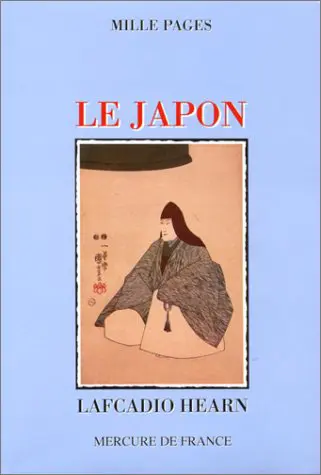 Le Japon - Lafcadio Hearn