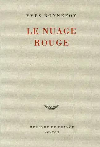 Le Nuage rouge - Yves Bonnefoy