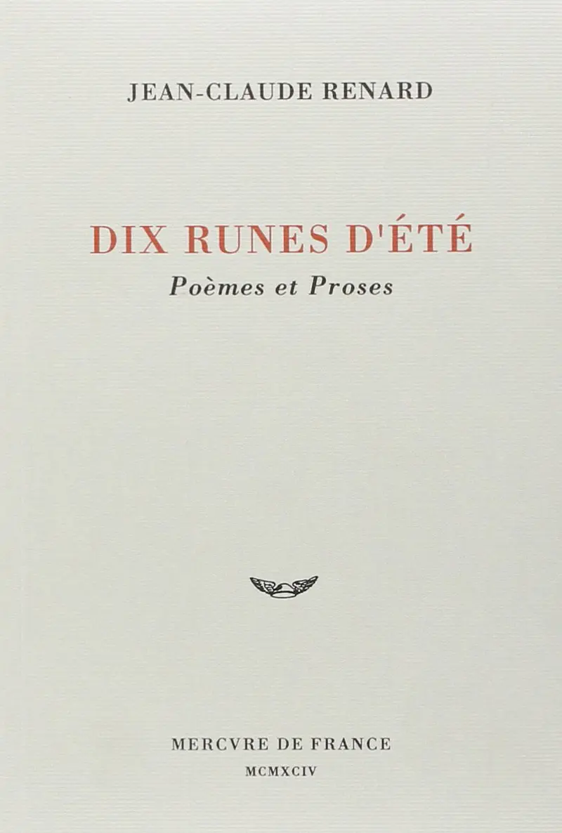 Dix runes d'été - Jean-Claude Renard