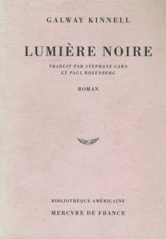 Lumière noire - Galway Kinnell