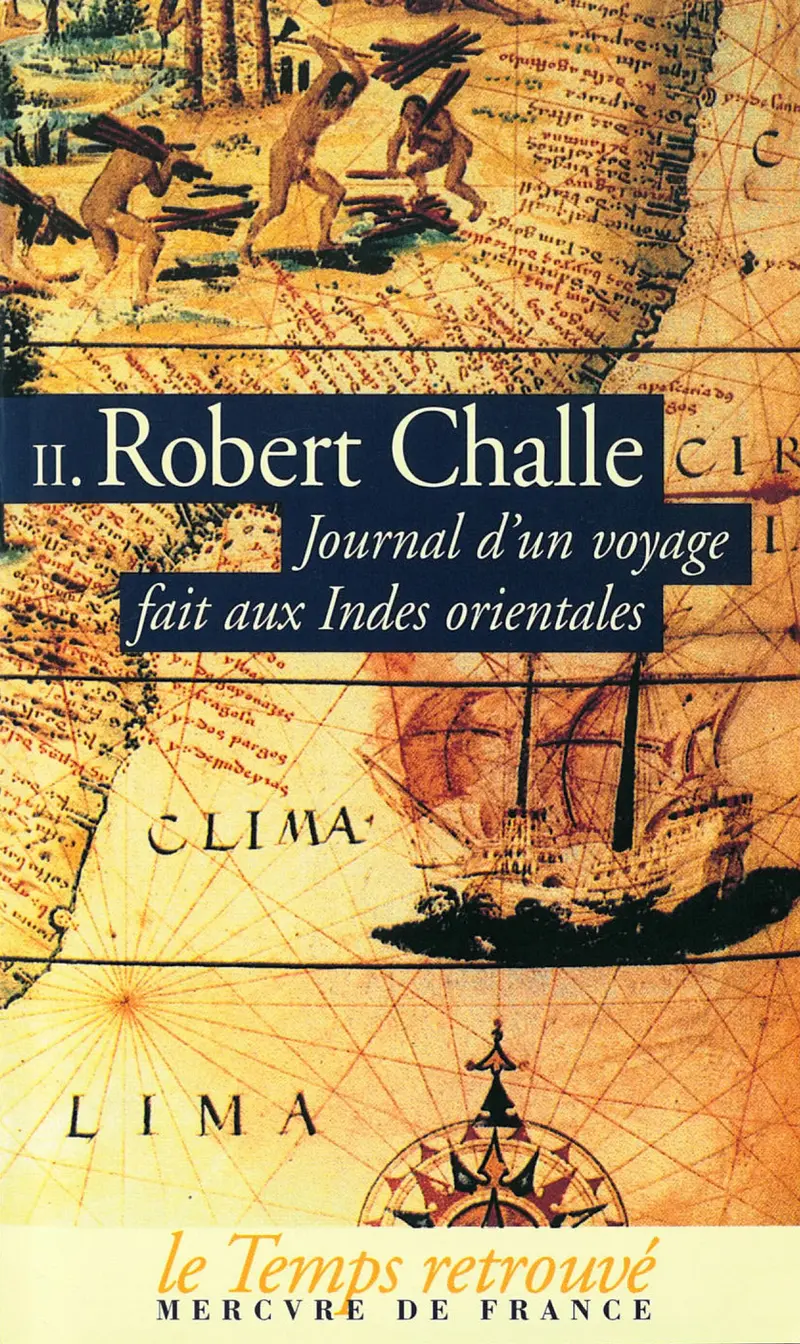 Journal d'un voyage fait aux Indes Orientales - Robert Challe