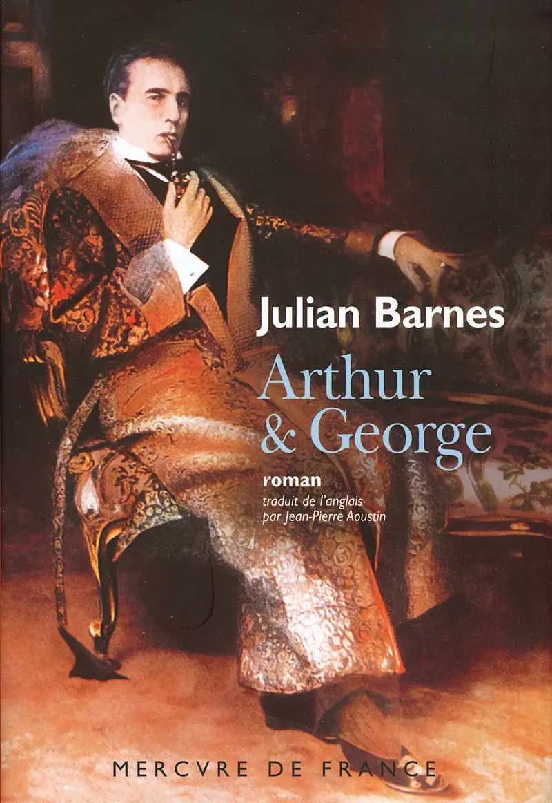 Arthur & George - Julian Barnes