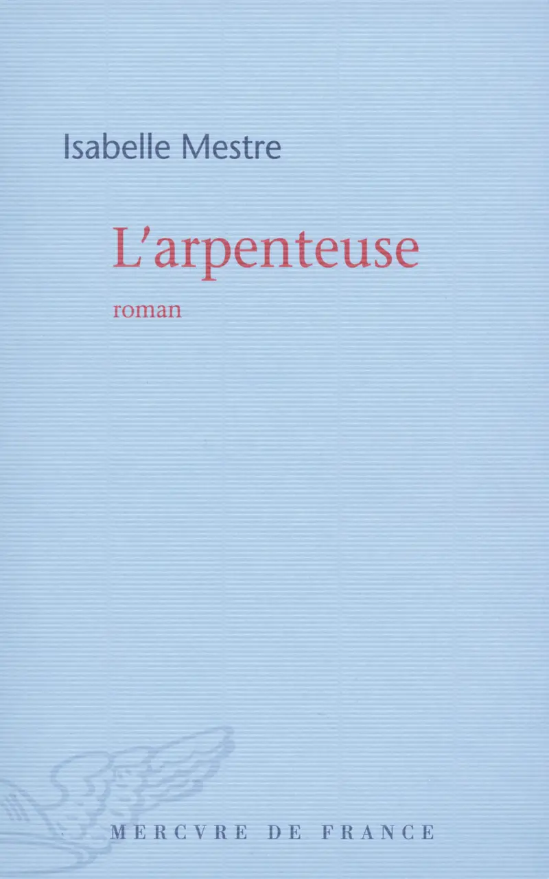 L'arpenteuse - Isabelle Mestre
