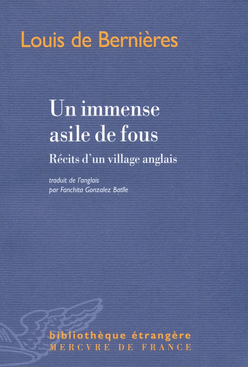 Un immense asile de fous - Louis de Bernières