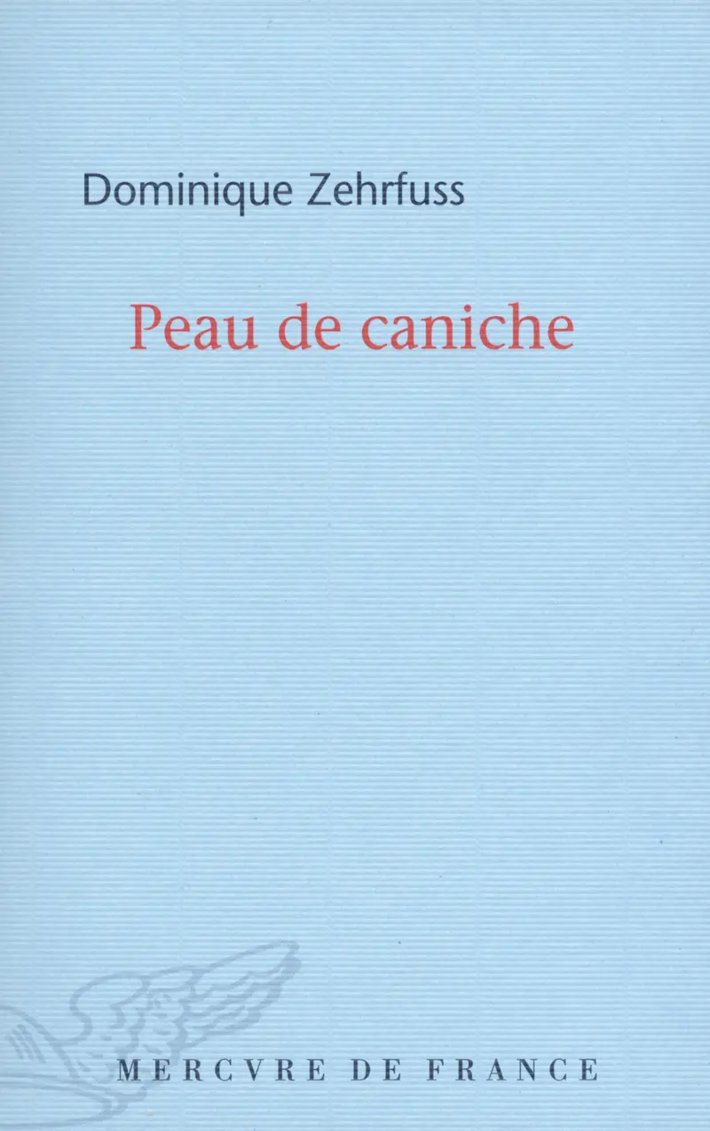 Peau de caniche - Dominique Zehrfuss
