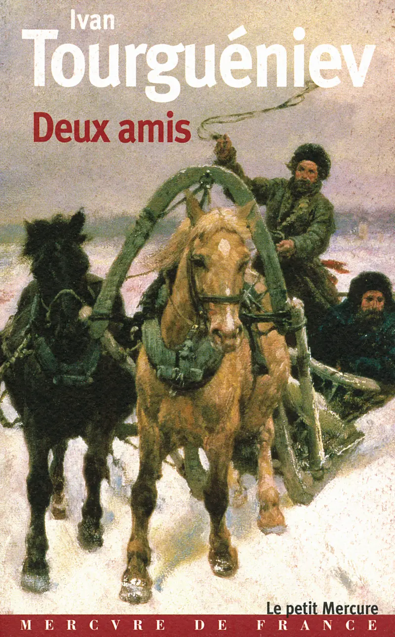 Deux amis - Ivan Tourguéniev