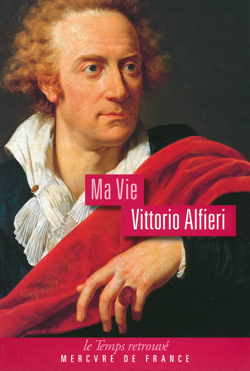 Ma Vie - Vittorio Alfieri