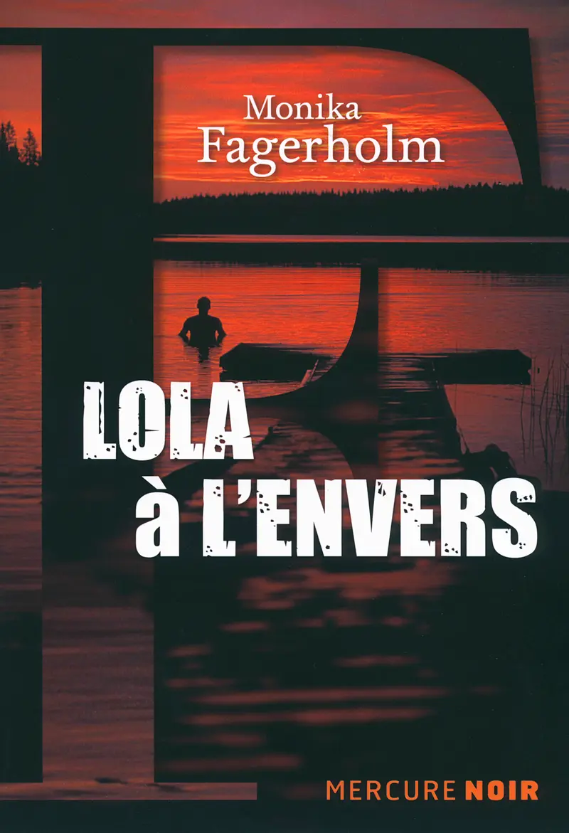 Lola à l'envers - Monika Fagerholm