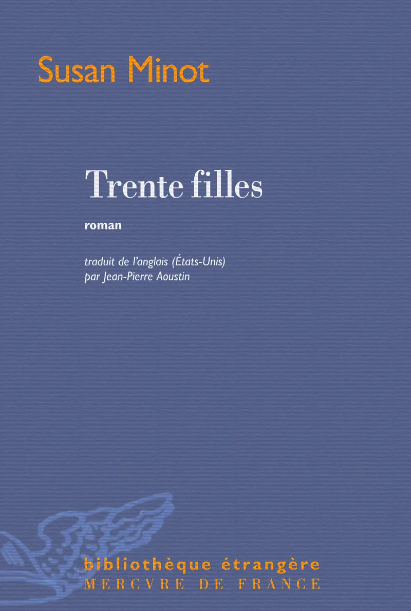 Trente filles - Susan Minot