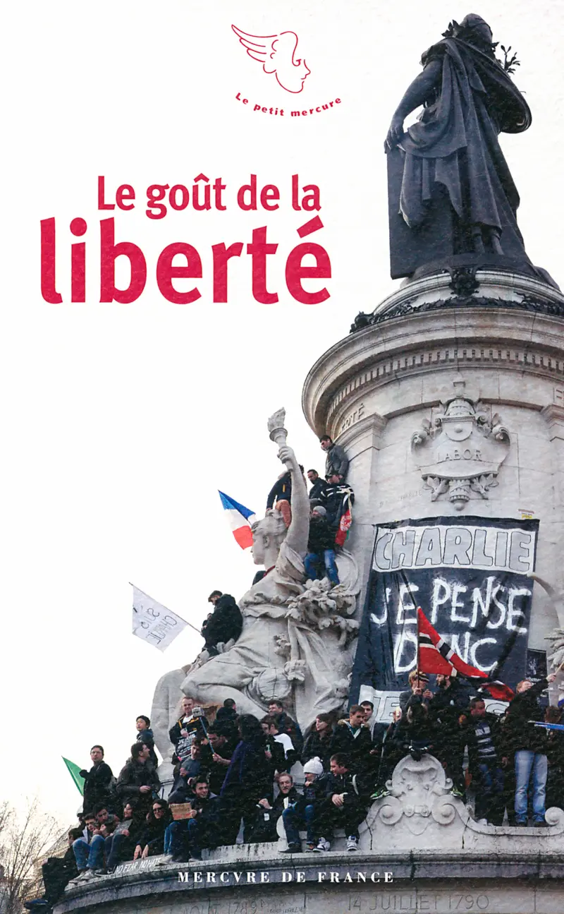 Le goût de la liberté - Collectif