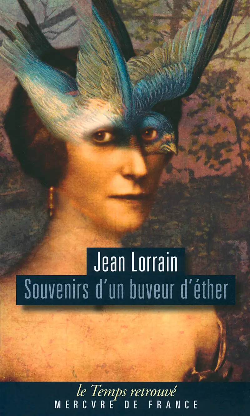 Souvenirs d'un buveur d'éther - Jean Lorrain