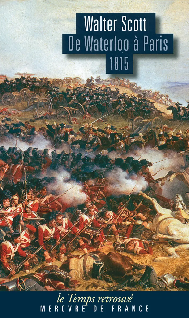 De Waterloo à Paris (1815) - Walter Scott