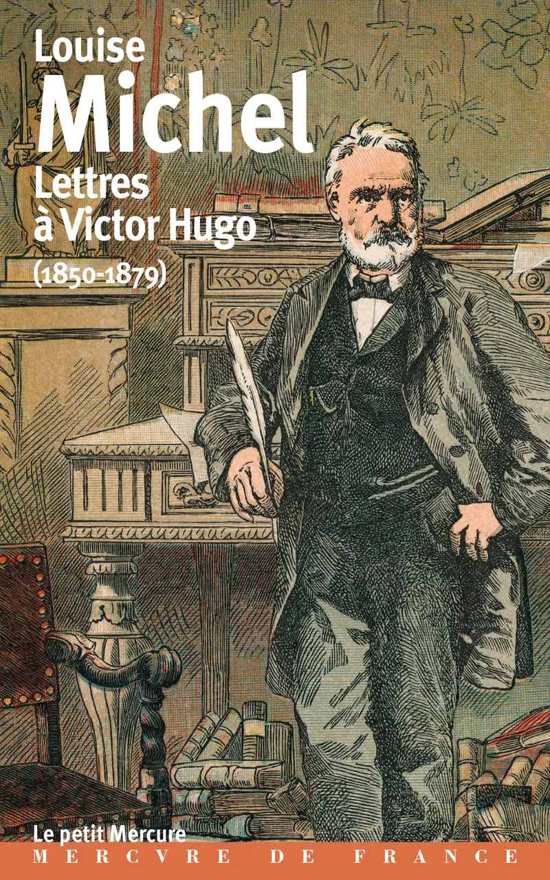 Lettres à Victor Hugo - Louise Michel