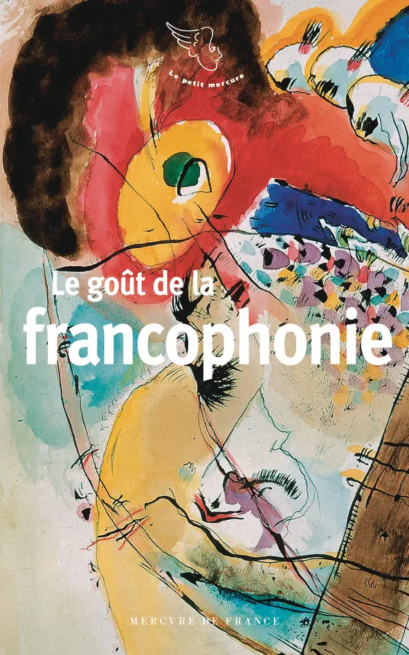 Le goût de la francophonie - Collectif