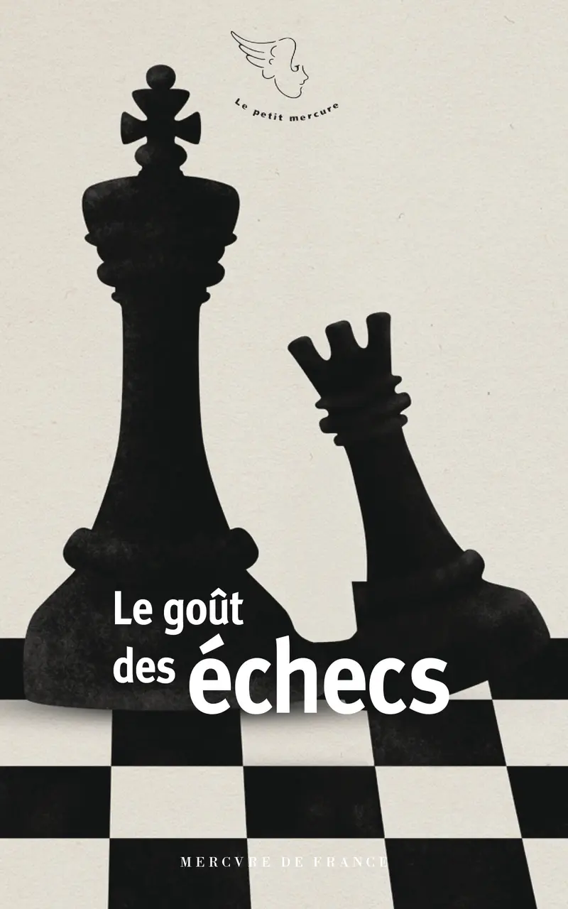Le goût des échecs - Collectif