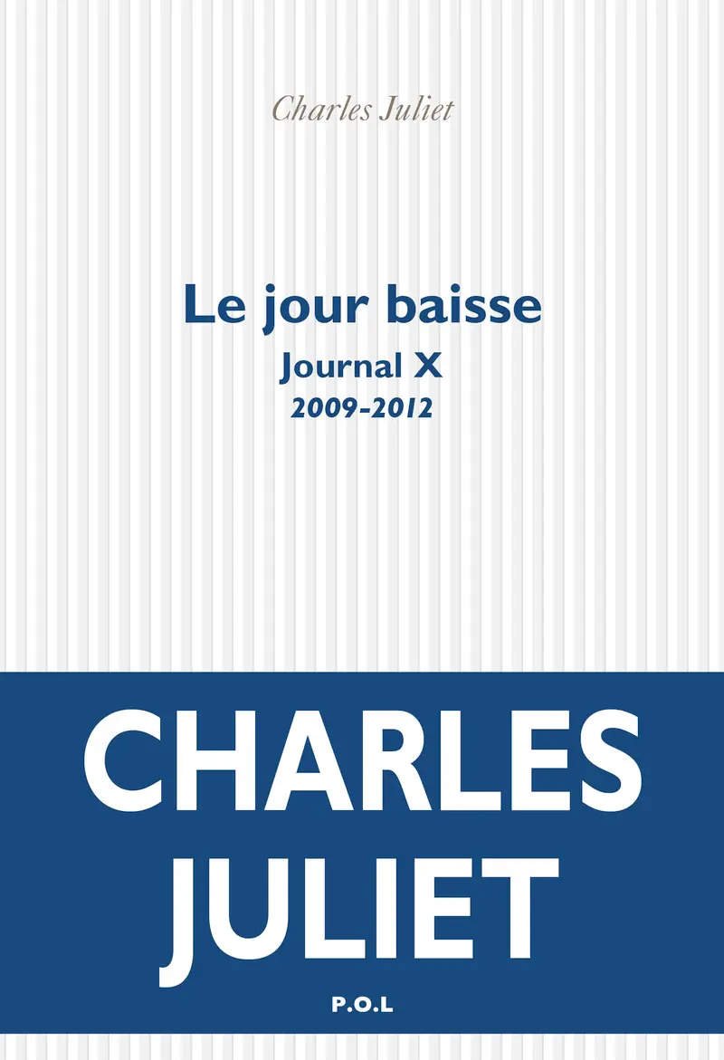 Le jour baisse - Charles Juliet