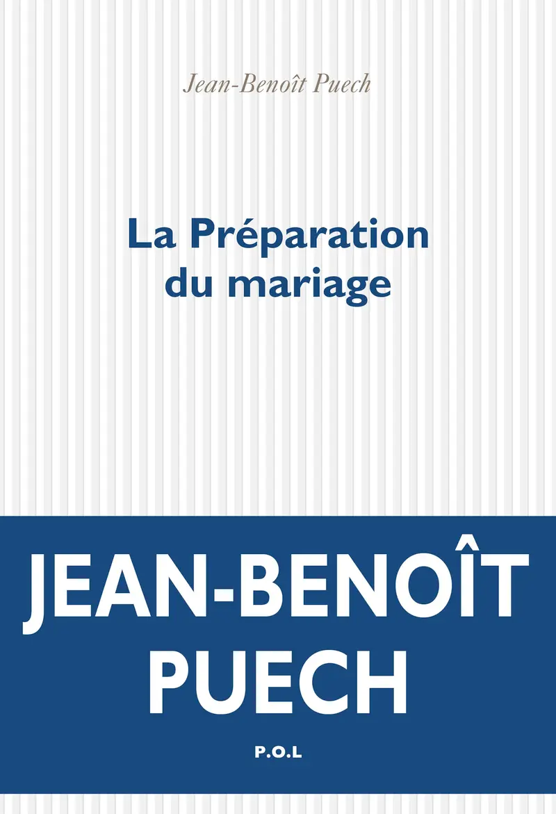 La Préparation du mariage - Jean-Benoît Puech