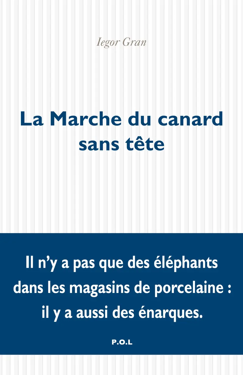 La Marche du canard sans tête - Iegor Gran