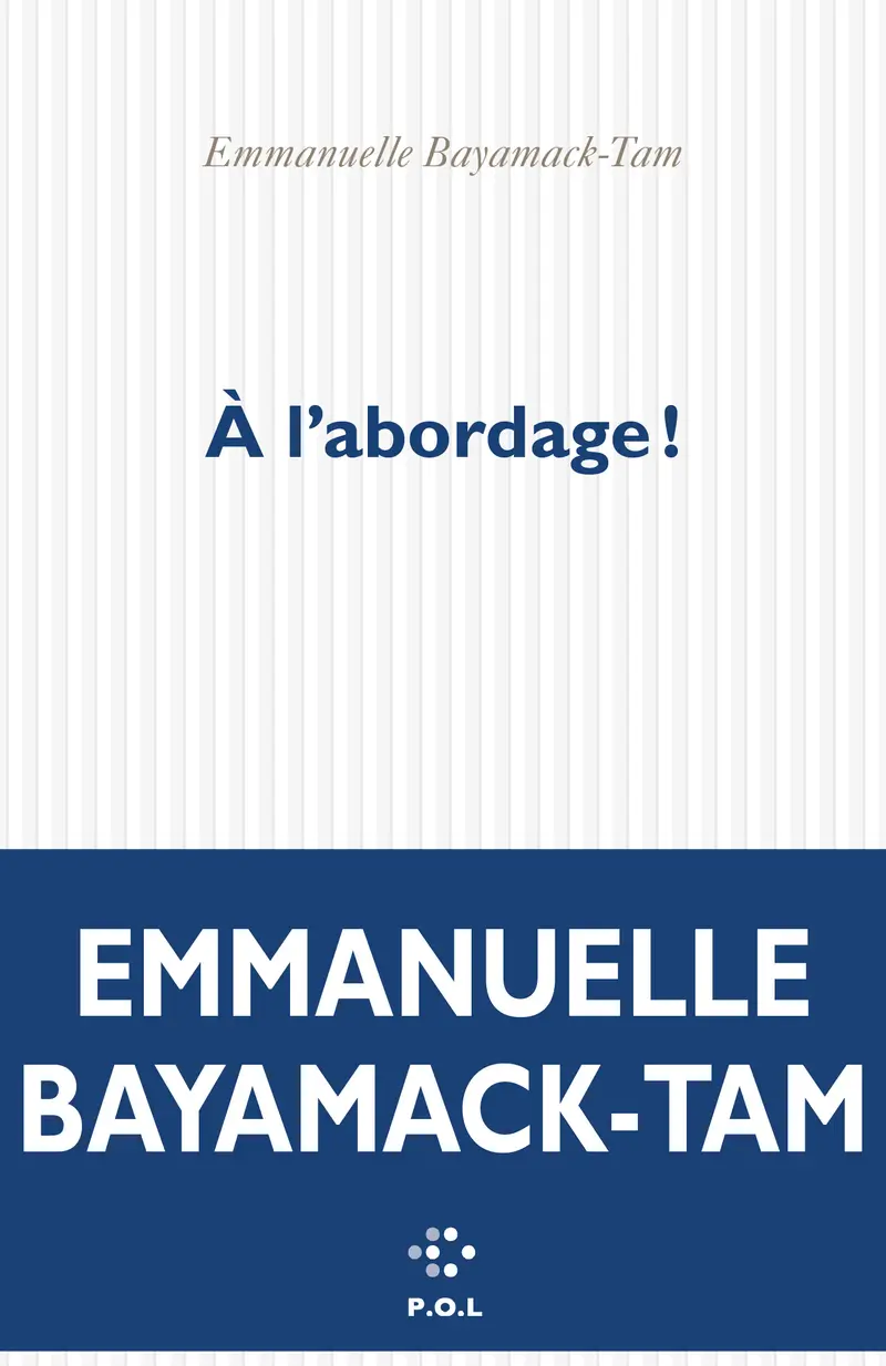 À l'abordage ! - Emmanuelle Bayamack-Tam