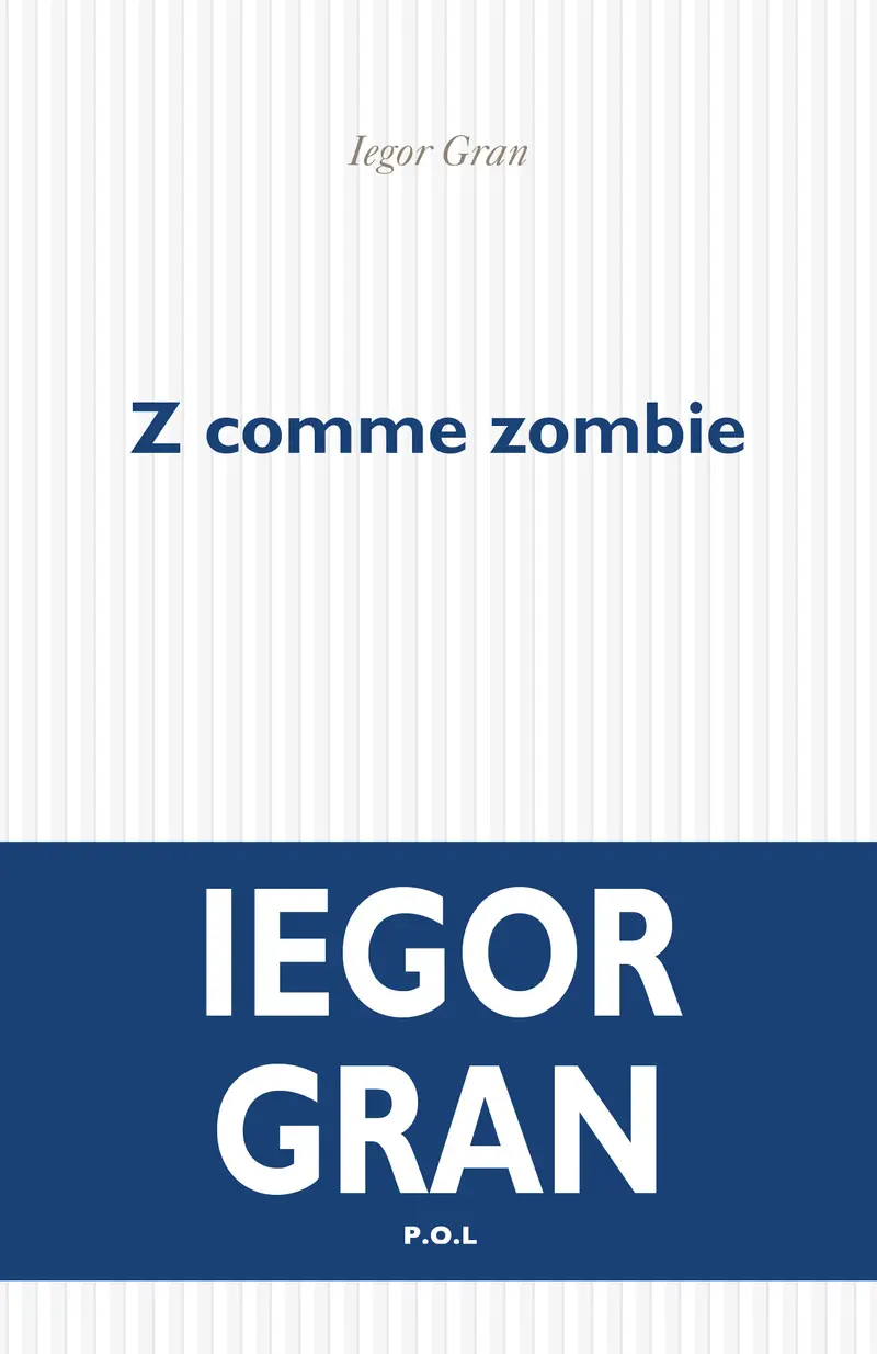 Z comme zombie - Iegor Gran