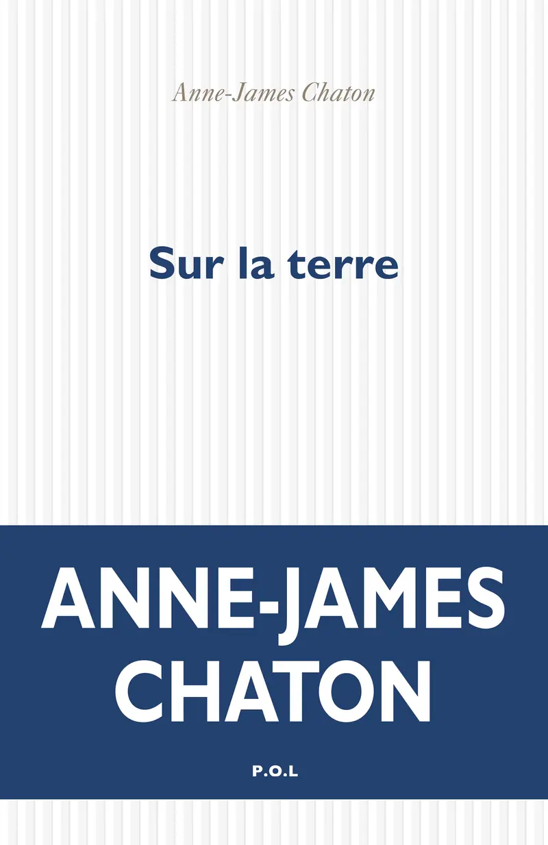 Sur la terre - Anne-James Chaton
