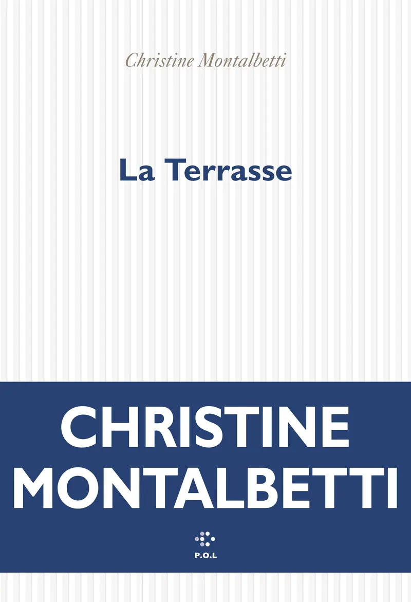 La Terrasse - Christine Montalbetti