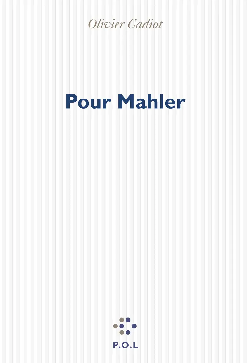 Pour Mahler - Olivier Cadiot