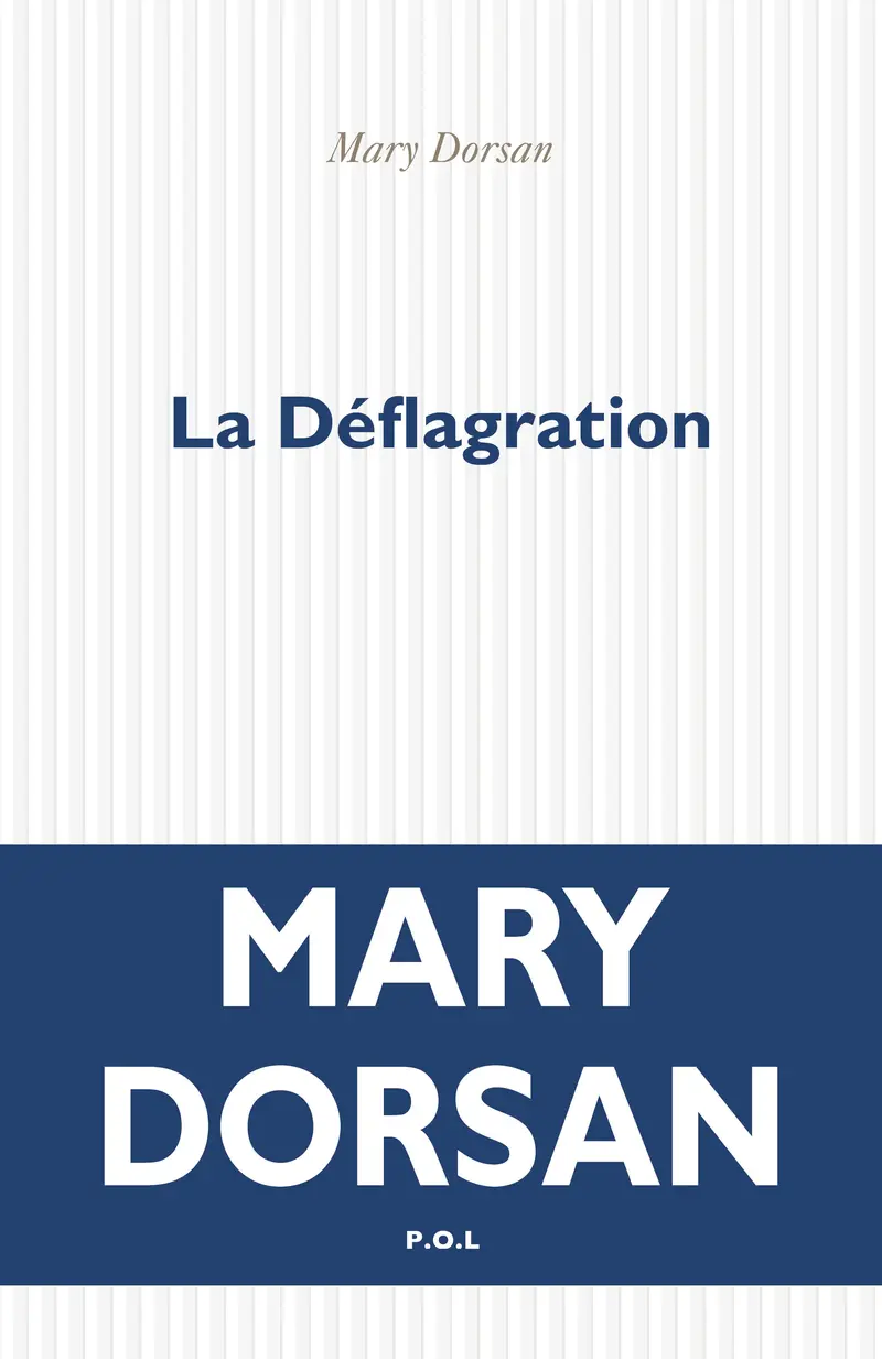La Déflagration - Mary Dorsan