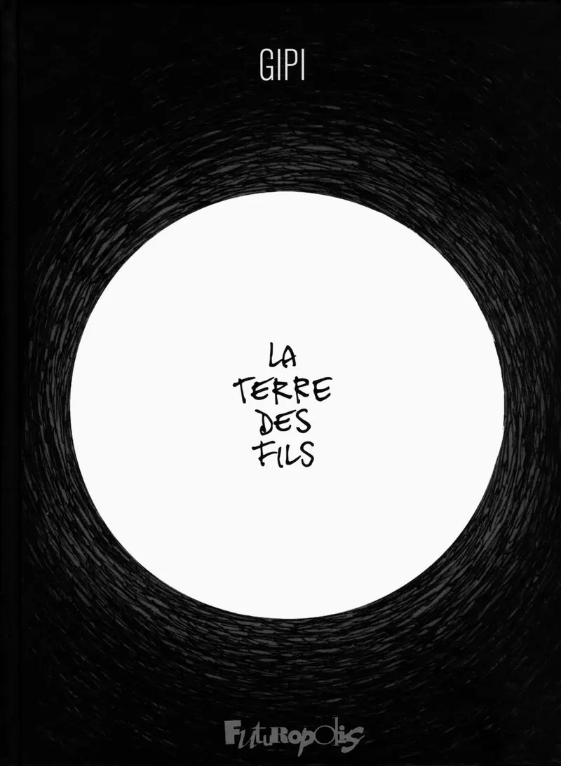 La Terre des fils - Gipi