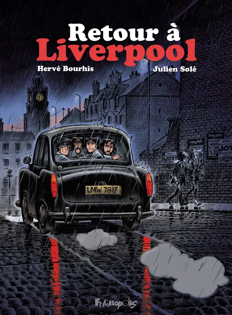 Retour à Liverpool - Hervé Bourhis - Julien Solé - Julien Solé