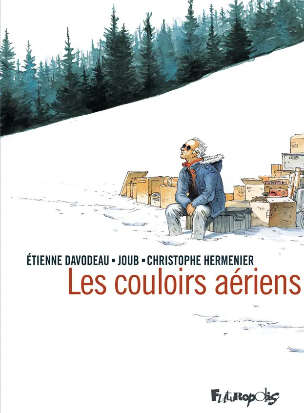 Les couloirs aériens - Étienne Davodeau - Étienne Davodeau - Christophe Hermenier - Joub