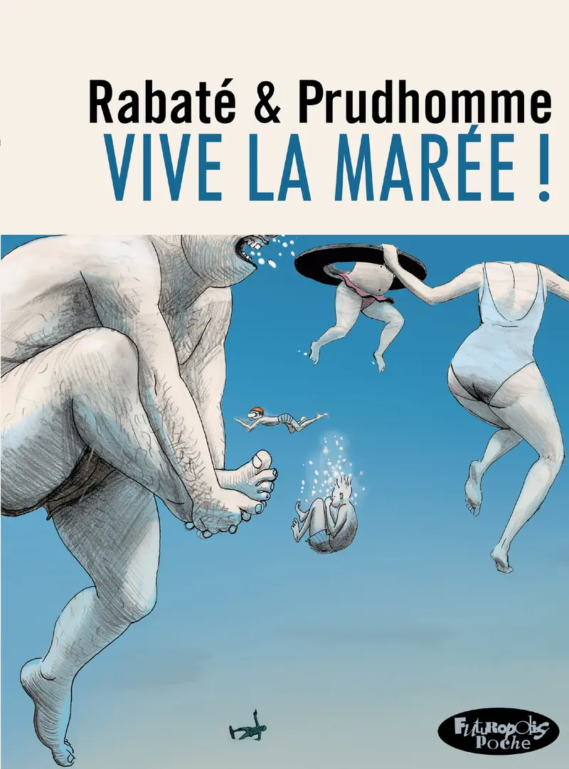 Vive la marée ! - Pascal Rabaté - David Prudhomme