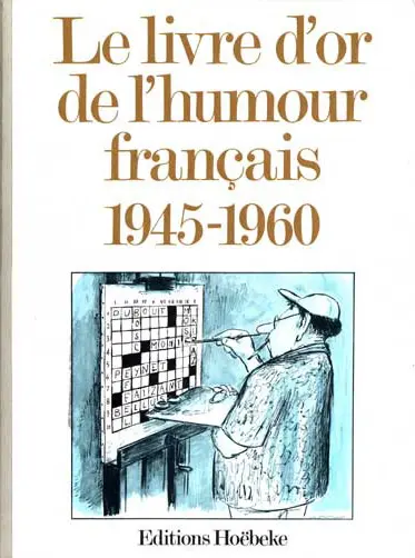Le livre d'or de l'humour français - un collectif d'illustrateurs - Alain Manevy