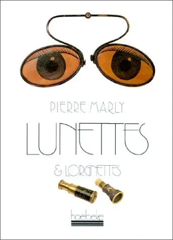 Lunettes et lorgnettes - Jean-Claude Margolin - Paul Biérent
