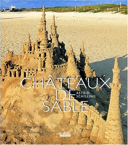 Châteaux de sable - Astrid Schilling