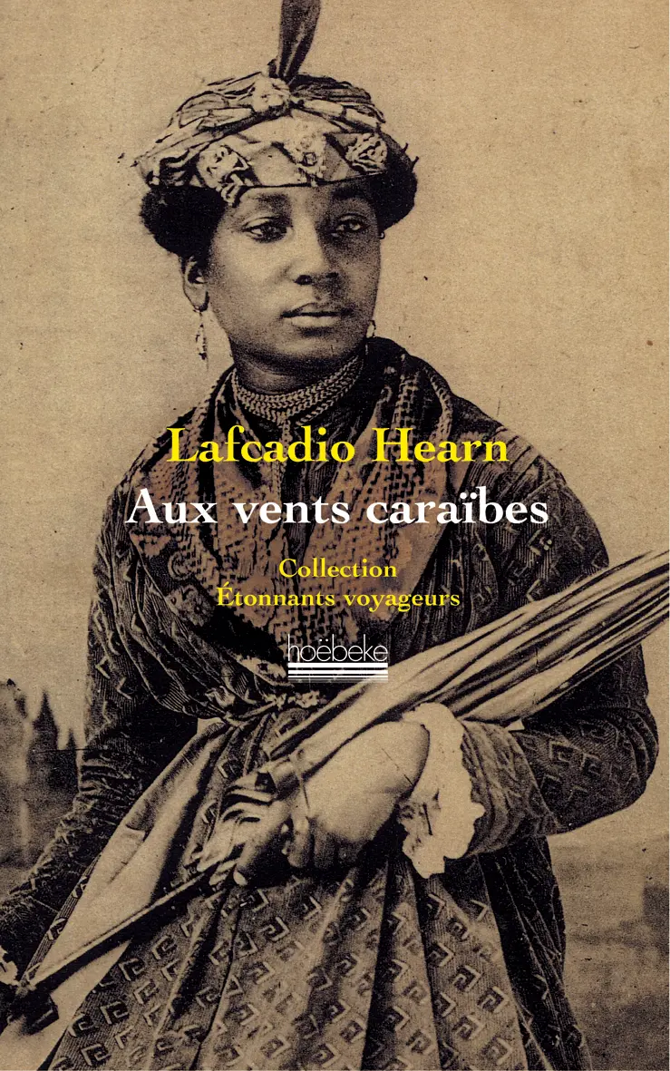 Aux vents caraïbes - Lafcadio Hearn
