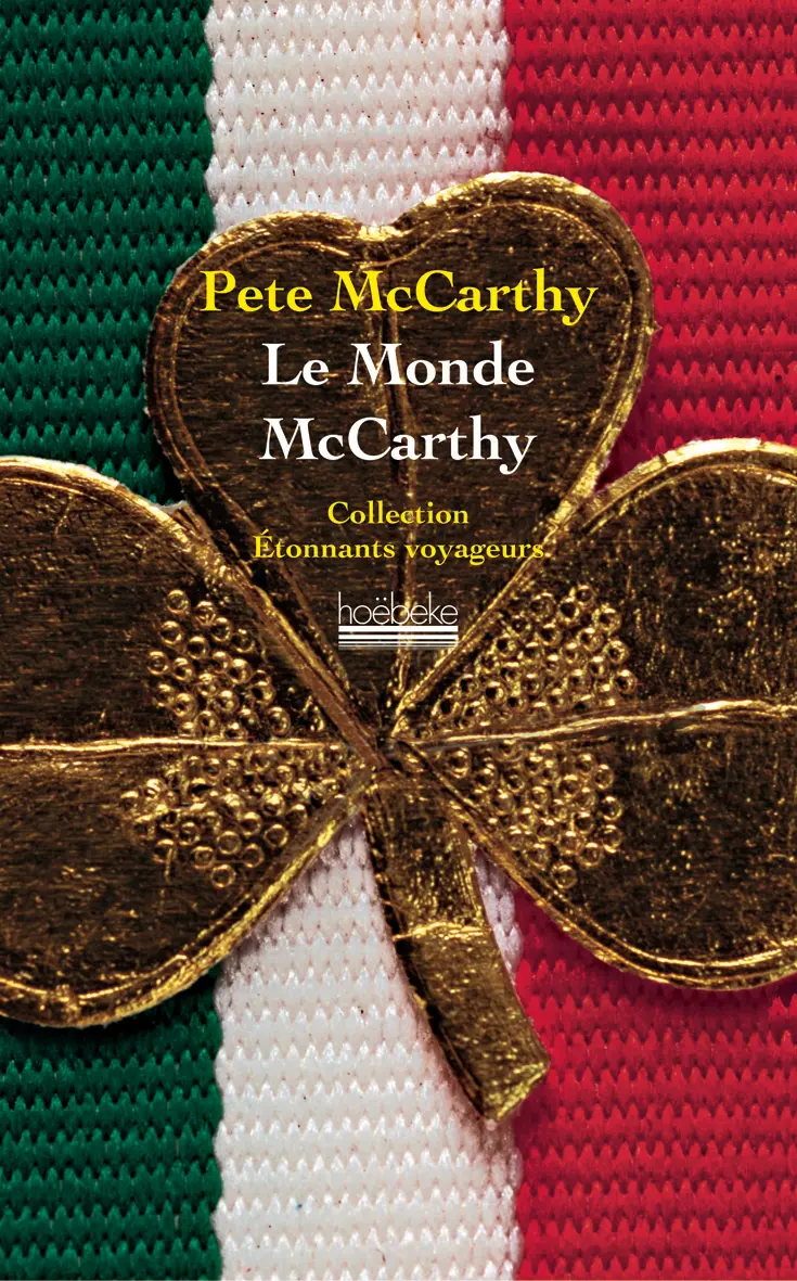 Le monde McCarthy - Pete McCarthy