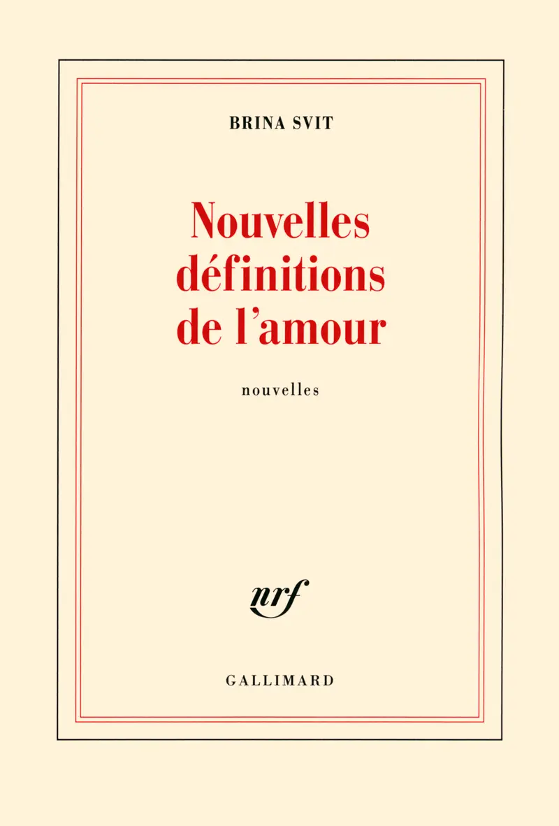 Nouvelles définitions de l'amour - Brina Svit