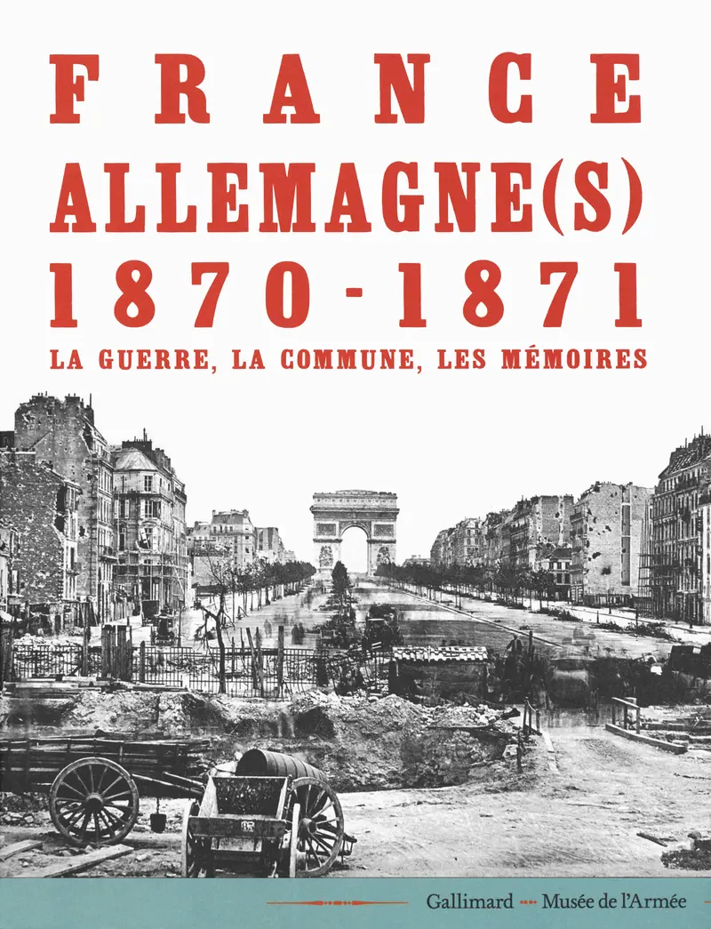 France-Allemagne(s), 1870-1871 - Collectif