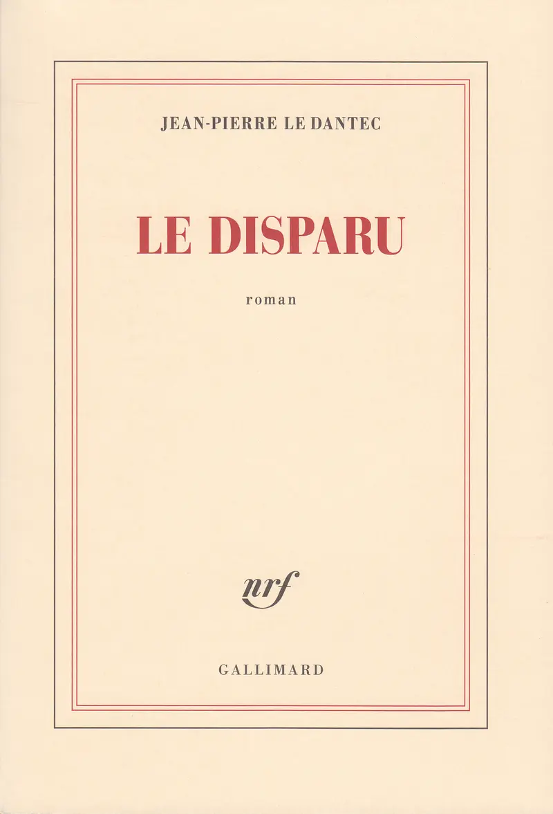 Le disparu - Jean-Pierre Le Dantec