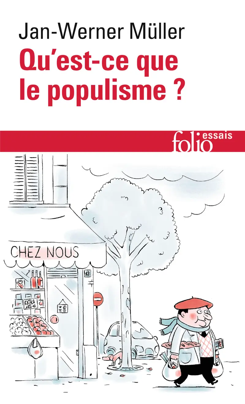Qu'est-ce que le populisme? - Jan-Werner Müller