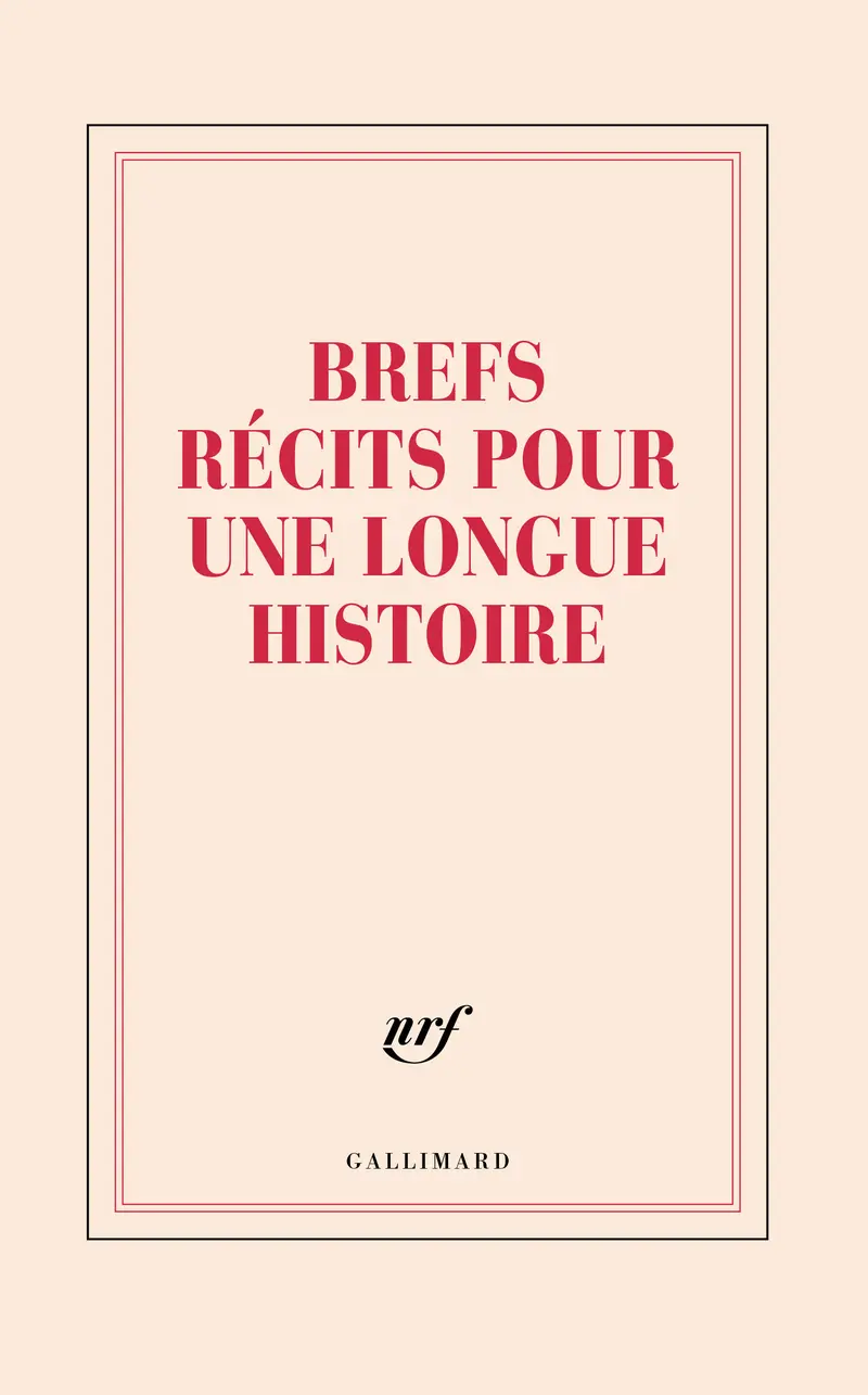 Grand carnet «Brefs récits pour une longue histoire» (papeterie) - Collectif