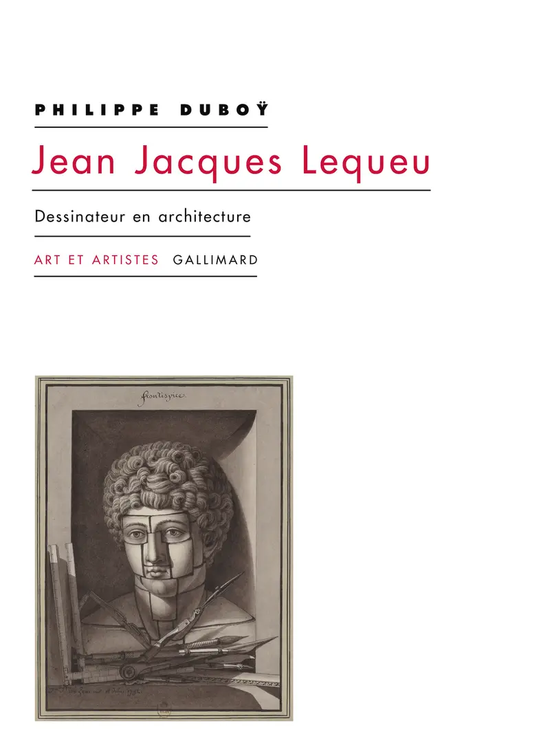 Jean Jacques Lequeu - Philippe Duboÿ