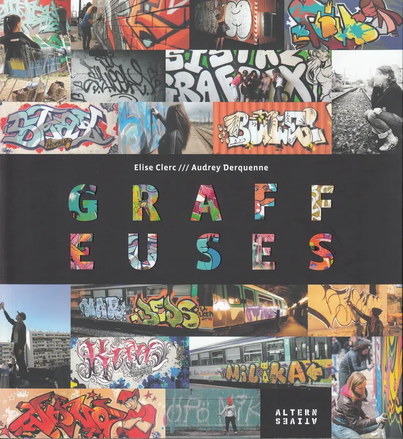 Graffeuses - Élise Clerc - Audrey Derquenne